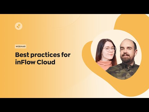 Webinar: Best practices for inFlow Cloud