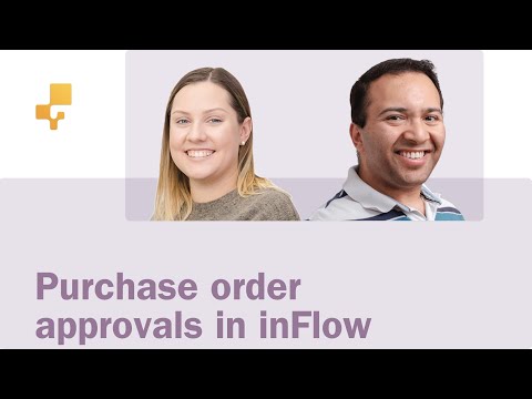 Webinar: Purchase Order Approvals in inFlow Cloud