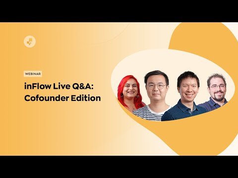 Webinar: inFlow Live Q&amp;A: Cofounder Edition